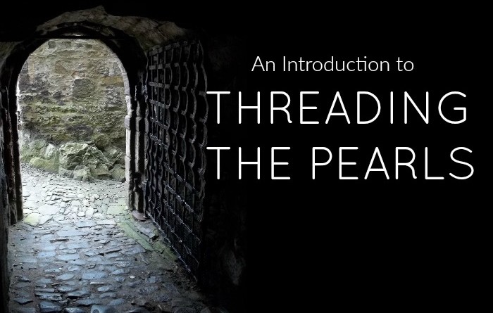 An Introduction to THREADING THE PEARLS