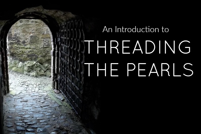 An Introduction to THREADING THE PEARLS