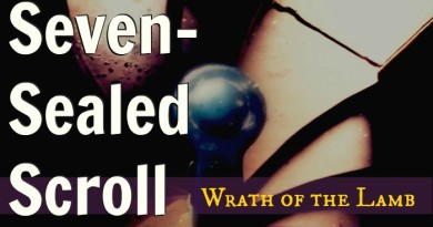 Seven-Sealed Scroll, part 3: The Wrath of the Lamb