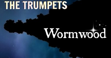 Session 18: The Trumpets, part 1: Wormwood