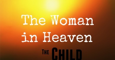 The Woman in Heaven, part 1: The Child